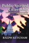 Image for Public-spirited citizenship: leadership and good government in the United States