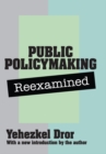 Image for Public policymaking reexamined