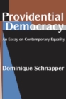 Image for Providential democracy: an essay on contemporary equality