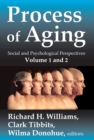 Image for Process of aging: social and psychological perspectives