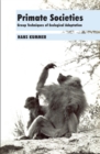 Image for Primate societies: group techniques of ecological adaptation