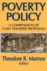 Image for Poverty policy: a compendium of cash transfer proposals