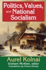 Image for Politics, values and national socialism