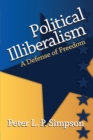Image for Political illiberalism: a defense of freedom