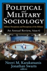 Image for Political and Military Sociology: Volume 42, Military Perceptions and Perceptions of the Military: An Annual Review