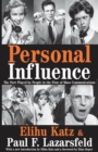 Image for Personal influence: the part played by people in the flow of mass communications