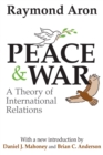 Image for Peace &amp; war: a theory of international relations