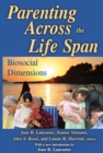 Image for Parenting across the life span: biosocial dimensions