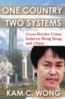 Image for One country, two systems: cross-border crime between Hong Kong and China
