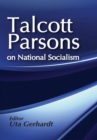 Image for Talcott Parsons On National Sociali