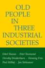 Image for Old People in Three Industrial Societies