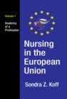 Image for Nursing in the European Union: anatomy of a profession.