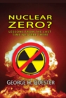 Image for Nuclear zero?: lessons from the last time we were there