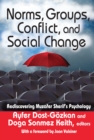 Image for Norms, Groups, Conflict, and Social Change: Rediscovering Muzafer Sherif&#39;s Psychology