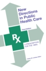 Image for New Directions in Public Health Care: A Prescription for the 1980&#39;s