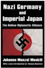 Image for Nazi Germany and Imperial Japan: the hollow diplomatic alliance
