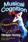 Image for Musical cognition: a science of listening