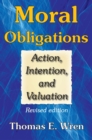 Image for Moral obligations: action, intention and valuation