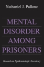 Image for Mental disorder among prisoners: toward an epidemiologic inventory