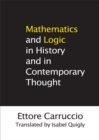 Image for Mathematics and Logic in History and in Contemporary Thought