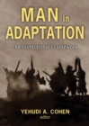 Image for Man in adaptation: the institutional framework