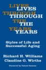 Image for Lives through the years: styles of life and successful aging