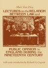 Image for Lectures on the Relation Between Law and Public Opinion in England During the Nineteenth Century