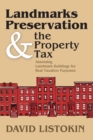 Image for Landmarks preservation &amp; the property tax: assessing landmark buildings for real taxation purposes
