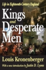 Image for Kings and desperate men: life in eighteenth-century England