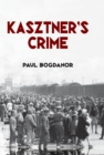 Image for Kasztner&#39;s crime