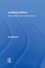 Image for Justifying Ethics: Human Rights and Human Nature