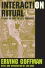 Image for Interaction ritual: essays in face-to-face behavior