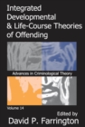 Image for Integrated developmental &amp; life-course theories of offending : v. 14