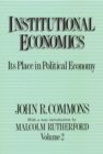Image for Institutional Economics: Its Place in Political Economy, Volume 2