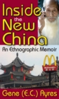 Image for Inside the new China: an ethnographic memoir