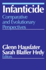 Image for Infanticide: comparative and evolutionary perspectives