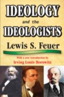 Image for Ideology and the ideologists