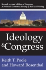 Image for Ideology and Congress: A Political Economic History of Roll Call Voting