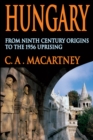 Image for Hungary: from ninth century origins to the 1956 uprising