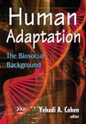 Image for Human adaptation: the biosocial background