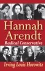 Image for Hannah Arendt: radical conservative