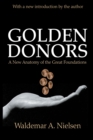 Image for Golden Donors: A New Anatomy of the Great Foundations