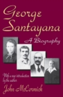 Image for George Santayana: a biography