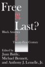 Image for Free at last?: Black America in the twenty-first century