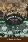 Image for Family cycles: strength, decline and renewal in American domestic life, 1630-2000