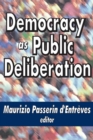 Image for Democracy as public deliberation