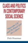 Image for Class and politics in contemporary social science: &quot;Marxism lite&quot; and its blind spot for culture