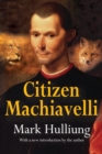 Image for Citizen Machiavelli