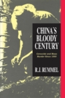 Image for China&#39;s bloody century: genocide and mass murder since 1900