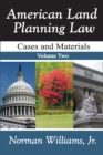 Image for American Land Planning Law: Case and Materials, Volume 2